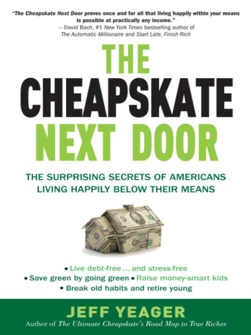 Title details for The Cheapskate Next Door by Jeff Yeager - Wait list